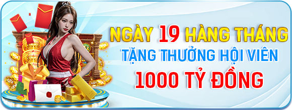 KUWIN - Ngày 19 hàng tháng tặng thưởng 1000 tỷ