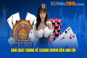 Kuwin Casino - không gian giải trí trực tuyến bùng nổ?